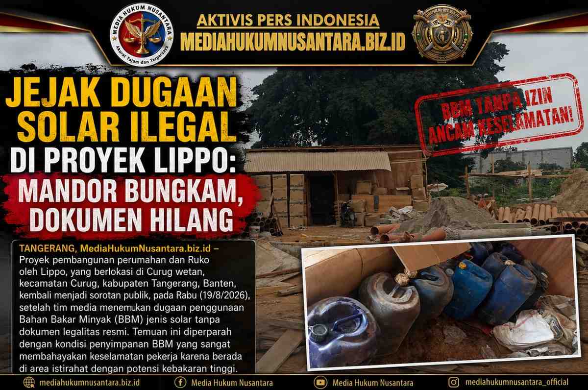 Jejak Dugaan Solar Ilegal di Proyek Lippo: Mandor Bungkam, Dokumen Hilang